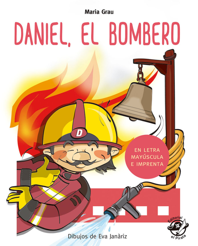 Daniel, El Bombero - Del Pirata Azeta