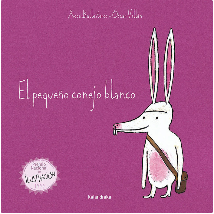 El Pequeño Conejo Blanco - Kalandraka Azeta